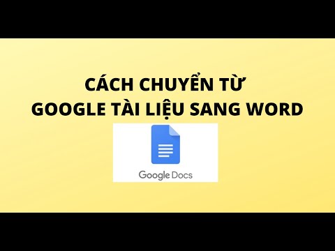 CÁCH CHUYỂN TỪ GOOGLE TÀI LIỆU SANG WORD