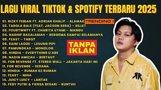 Download Lagu LAGU VIRAL TIKTOK \u0026 SPOTIFY TERBARU 2025 | Playlist Hits Indonesia Terpopuler Tahun 2025 Ini! MP3 Download Lagu LAGU VIRAL TIKTOK \u0026 SPOTIFY TERBARU 2025 | Playlist Hits Indonesia Terpopuler Tahun 2025 Ini! MP3