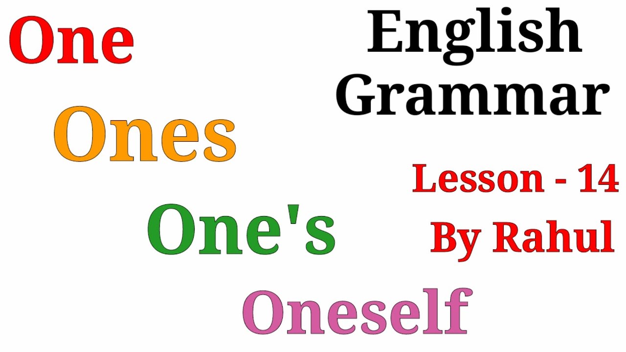 one-ones-one-s-oneself-in-english-grammar-use-of-indefinite-pronoun-one-lesson-14-youtube