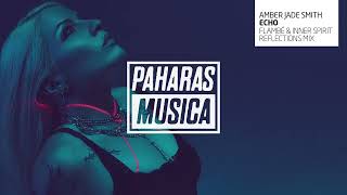 Amber Jade Smith - Echo Flambé & Inner Spirit Reflection Mix