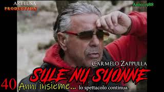 Video thumbnail of "Carmelo Zappulla - Sule nu suonne"