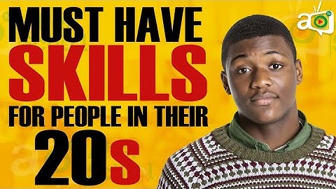 7 Survival Skills You Must Develop Before You Turn 25