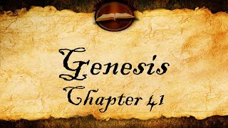 Genesis Chapter 41 - KJV Audio With Text