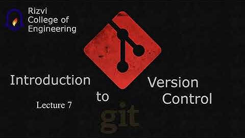 Introduction to Version Control - Lecture 7