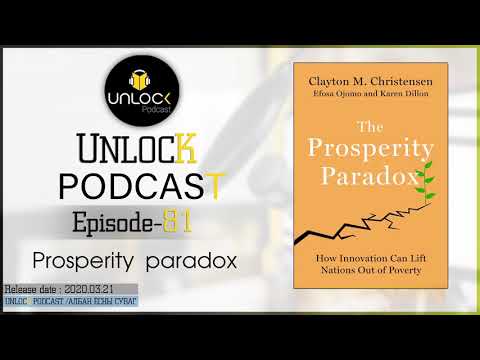 Unlock podcast episode #81: Prosperity paradox