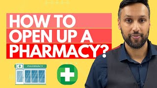 How to open up a community pharmacy in the UK - PART 1