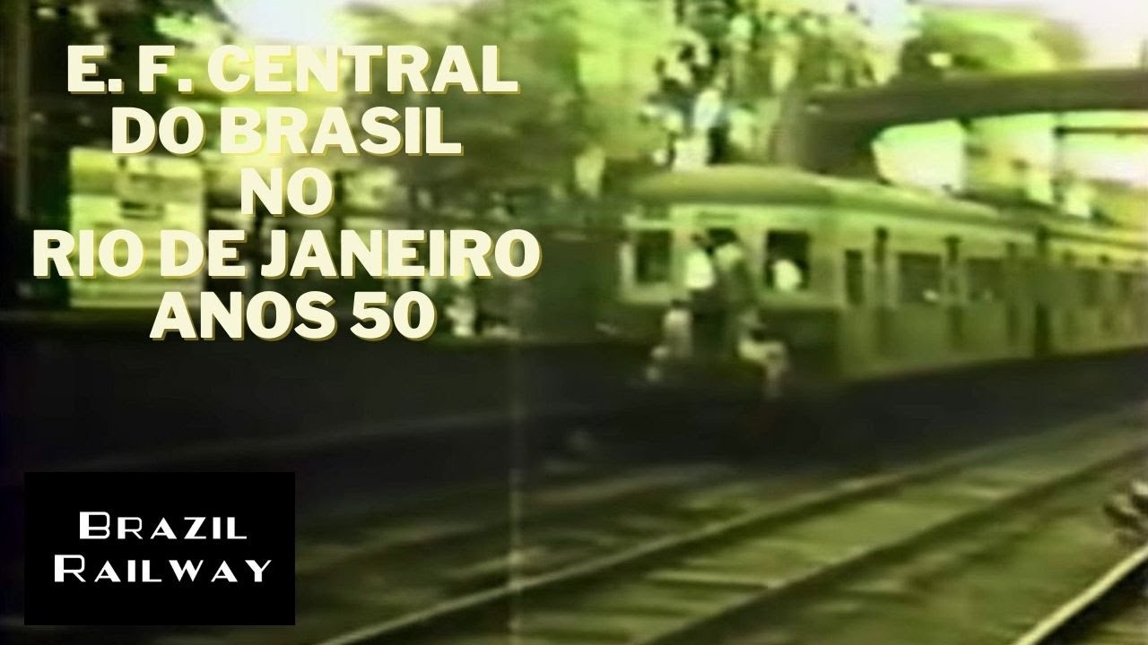 E. F. Central do Brasil no Rio de Janeiro - anos 50