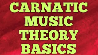 CARNATIC MUSIC THEORY 1