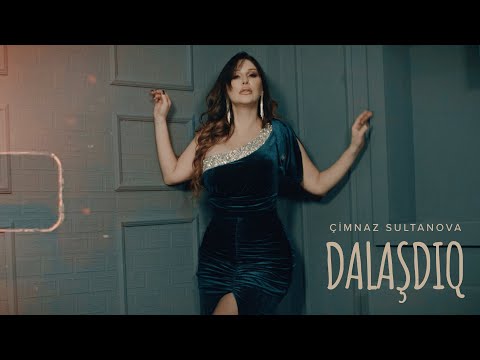 Çimnaz Sultanova — Dalaşdıq (Rəsmi Musiqi Videosu)