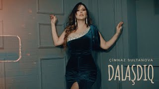 Çimnaz Sultanova — Dalaşdıq (Rəsmi Musiqi Videosu) Resimi