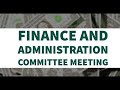 Finance and Administration Committee Virtual Meeting - December 8, 2025