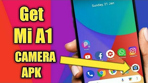 Get Xiaomi Mi A1 Camera apk on any Android! No Root