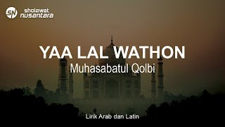 Muhasabatul Qolbi - Yaa Lal Wathon | Lirik Arab dan Latin