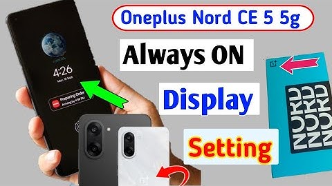 Oneplus Nord CE 5 5g Always On Display Setting/How to always on display in Oneplus nord ce 5 5g 
