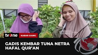 Salut, Gadis Tuna Netra Ini Hafal Sebanyak 15 Juz Al Qur'an | Kabar Siang tvOne