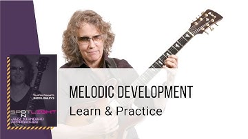 🎸 Melodic Development - Learn & Practice - Guitar Lessons - Sheryl Bailey