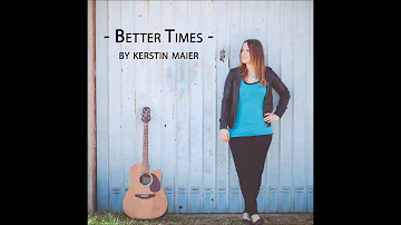 Better times - Kerstin Maier