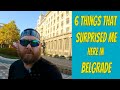 Belgrade Serbia- Things that Surprised Me