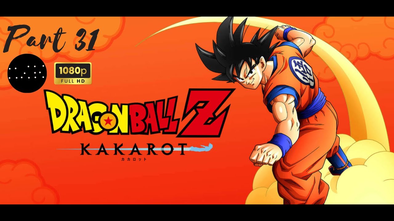 Dragon Ball Z Kakarot - Full Gameplay - Part 31 