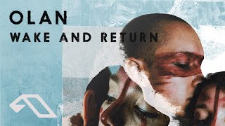 Video voorbeeld van "OLAN - Wake And Return"