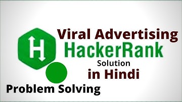 Viral Advertising || Hackerrank Solution || Java || Hindi