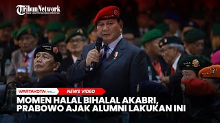 Momen Halal Bihalal Akabri, Prabowo Ajak Alumni Lakukan Ini