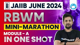 JAIIB RBWM Mini Marathon Module A | JAIIB June 2024 | JAIIB Retail Banking and Wealth Management