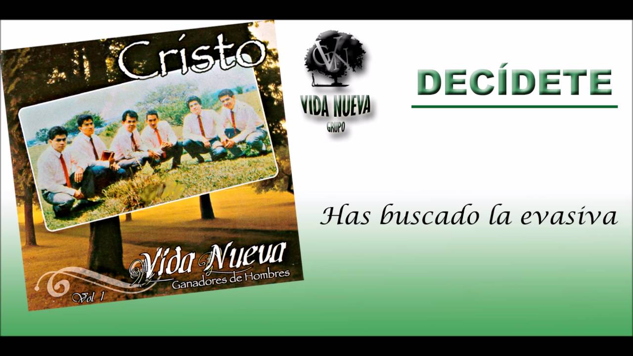 Watch Decidete-Grupo Vida nueva(Con letra) on YouTube Watch Decidete-Grupo Vida nueva(Con letra) on YouTube