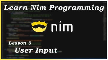 User Input - Nim Tutorial (Part 5)