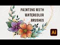 How I Paint with Vector Watercolor Brushes -  Coloring Flowers in Adobe Illustrator