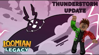 Loomian Legacy Stream | Thunderstorm Update | Live 🔴