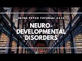 Neurodevelopmental Disorders (Intro Psych Tutorial #233)