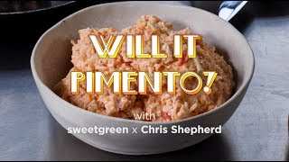 WILL IT PIMENTO? with Chris Shepherd