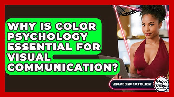 Why Is Color Psychology Essential For Visual Communication? - Video And Design Saas Solutions