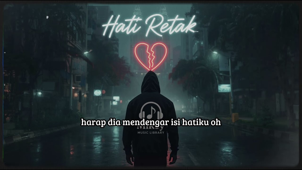 Hati Retak - Mikey (Lyrics)
