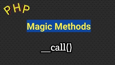 __call() method in php | magic methods in php | __call tutorial in php | php in hindi