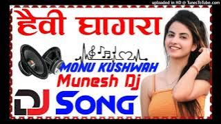 Heavy Ghagra Dj Remix song Ajay hoodda best hariyanvi song (dj.hard dholki mix)2022