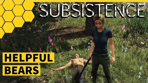 SUBSISTENCE A58 | BEARS ARE OUR FRIENDS | S6 E20