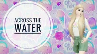 Across the water | Avakin life | M.V. | Клип #КонкурсArinaCherry Across the water | Avakin life | M.V. | Клип #КонкурсArinaCherry