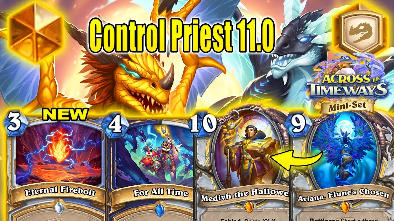 NEW CARDS Control Priest Deck 11.0 To Craft After Patch Across the Timeways Mini-Set | Hearthstone