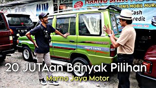 MONGGO MAMPIR..MARNO JAYA MOTOR CASH 20 JUTAAN KIJANG CARRY DAN APV BANYAK PILIHAN