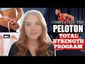 I COMPLETED THE PELOTON TOTAL STRENGTH PROGRAM - MY RESULTS