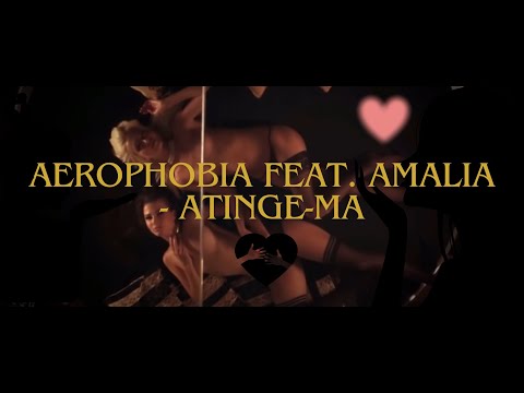 Aerophobia feat. Amalia - Atinge-ma (2001) (Uncensored Video)