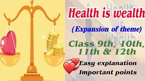 Health is wealth| Expansion of Ideas |Proverb/Thought / proverb on Health is wealth