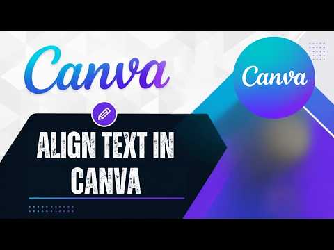 How To Align Text In Canva | Quick & Easy Canva Tutorial