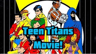 Teen Titans Movie!!