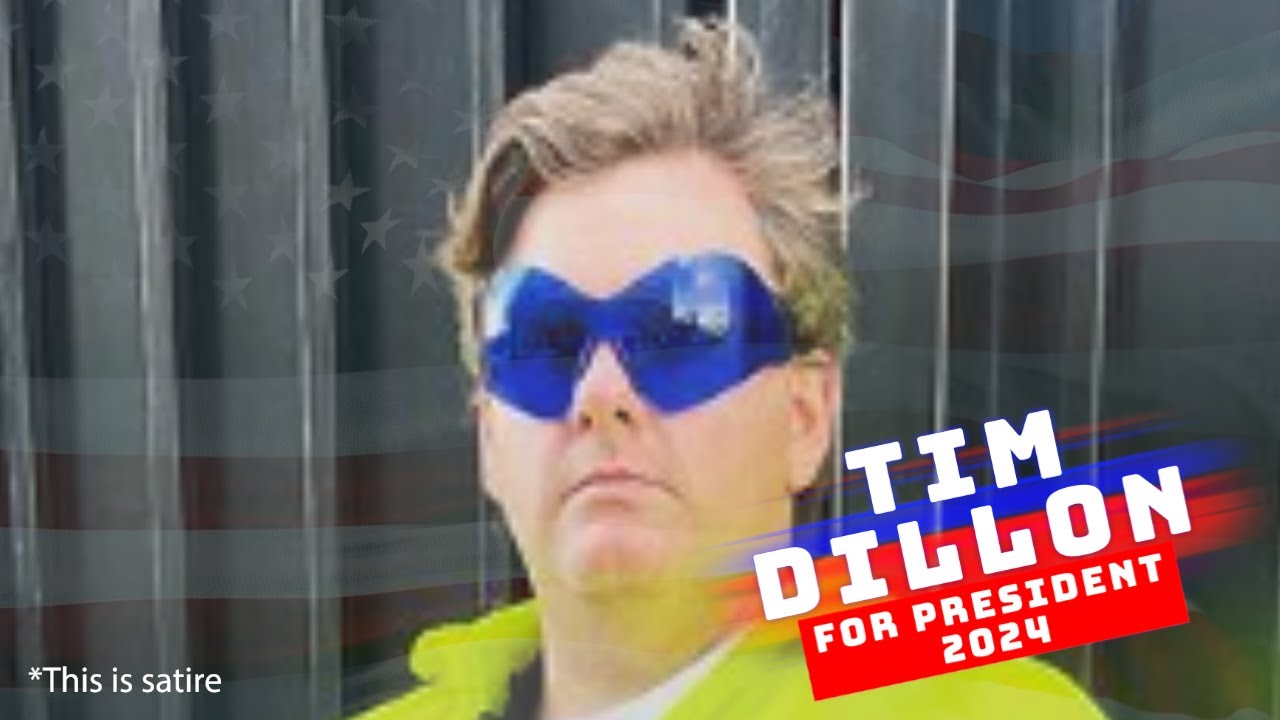 Tim Dillon for President 2024 YouTube