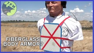 Very Effective FIBERGLASS Body Armor