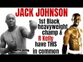 Jack Johnson: Beat His Opponents In The Ring & The Women In His Bed + His Connection To R Kelly Pt1