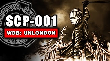 SCP-001: WHEN DAY BREAKS - Unlondon